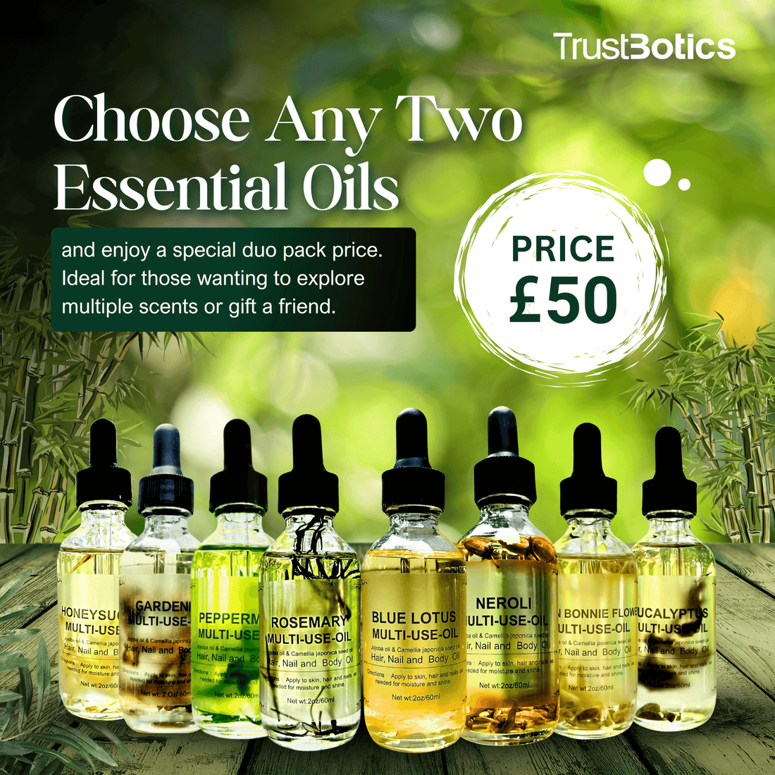 TrustBotics Choose Any Two Essential Oils offer – eight multi-use oils lined up on wooden surface with lush green bamboo background, price £50 special duo pack, perfect for exploring multiple scents or gifting.