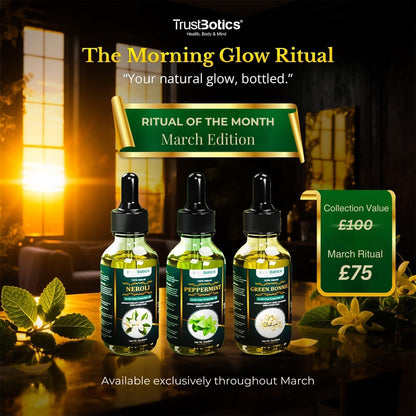 TrustBotics Morning Glow Ritual March Edition – multi-use essential oils bundle (Neroli, Peppermint, Green Bonnie). Aromatherapy oils for morning ritual,  natural skin-care and wellness routine.